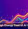 The High Energy Cost of AI Growth